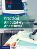 Practical Ambulatory Anesthesia (Hardcover) - Johan Raeder Photo