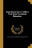 Rural School Survey of New York State; Vocational Education (Paperback) - Theodore H Theodore Hildreth Eaton Photo