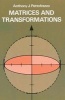 Matrices and Transformations (Paperback, New edition) - Anthony J Pettofrezzo Photo