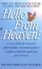 Hello from Heaven - Have You Ever Been Contacted by a Loved One Who Has Died? (Paperback) - Bill Guggenheim Photo