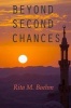 Beyond Second Chances (Paperback) - Rita M Boehm Photo