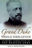 Grand Duke Nikolai Nikolaevich - Supreme Commander of the Russian Army (Paperback) - Paul Robinson Photo