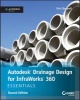 Autodesk Drainage Design for Infraworks 360 Essentials - Autodesk Official Press (Paperback, 2nd Revised edition) - Eric Chappell Photo