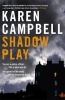 Shadowplay (Paperback, New) - Karen Campbell Photo