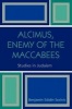 Alcimus, Enemy of the Maccabees (Paperback, New) - Benjamin Edidin Scolnic Photo