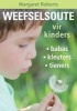 Weefselsoute Vir Kinders - Babas, Kleuters En Tieners (Paperback, New ed) - Ian Sinclair Photo