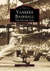 Yankees Baseball: - The Golden Age (Paperback, 1st ed) - Richard Bak Photo