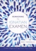 Reimagining the Ignatian Examen (Paperback) - Mark E Thibodeaux Photo