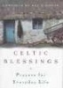 Celtic Blessings - Prayers for Everyday Life (Paperback, 1st North American ed) - Ray Simpson Photo