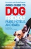 Good Guide to Dog Friendly Pubs, Hotels and B&Bs (Paperback, 6th edition) - Catherine Phillips Photo