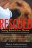 Rescued - Life-changing Stories of Saving Animals from Disaster (Paperback) - Linda Anderson Photo