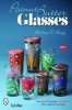 Peanut Butter Glasses - 3rd Edition Revised and Expanded (Paperback, 3rd revised & expanded ed) - Barbara E Mauzy Photo