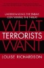 What Terrorists Want - Understanding the Enemy, Containing the Threat (Paperback) - Louise Richardson Photo