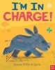 I'm in Charge! (Paperback) - Jeanne Willis Photo