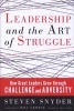 Leadership and the Art of Struggle: How Great Leaders Grow Through Challenge and Adversity (Paperback) - Steven Snyder Photo