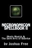 Necronomicon Spellbook II - Maqlu Magick & the Dark Arts of Babylon (Paperback) - Joshua Free Photo