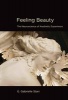 Feeling Beauty - The Neuroscience of Aesthetic Experience (Paperback) - G Gabrielle Starr Photo