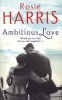 Ambitious Love (Paperback) - Rosie Harris Photo