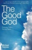 The Good God - Enjoying Father, Son and Spirit (Paperback) - Michael Reeves Photo