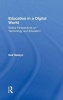 Education in a Digital World - Global Perspectives on Technology and Education (Hardcover) - Neil Selwyn Photo