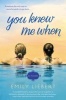 You Knew Me When (Paperback) - Emily Liebert Photo