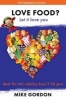 Love Food? Let It Love You. - What the Diet Industry Doesn't Tell You! (Paperback) - Mike Gordon Photo