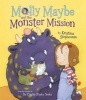 Molly Maybe and the Monster Mission (Paperback) - Kristina Stephenson Photo