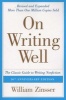 On Writing Well - The Classic Guide to Writing Nonfiction (Paperback, 30th anniversary ed., 7th ed., rev. and updated) - William Knowlton Zinsser Photo