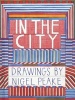 In the City - Drawings by  (Hardcover, New) - Nigel Peake Photo