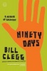 Ninety Days - A Memoir of Recovery (Paperback) - Clegg Photo