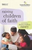 Raising Children of Faith (Paperback) - Dennis Rainey Photo