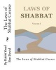 The Laws of Shabbat Course (Paperback) - Yosef Shavuii Ben Dovid Photo