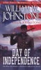 Day of Independence (Paperback) - J A Johnstone Photo