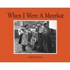 When I Were a Meerkat (Hardcover) - Andrew Davies Photo