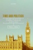 Time and Politics - Parliament and the Culture of Modernity in Britain and the British World (Hardcover) - Ryan A Vieira Photo