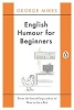 English Humour for Beginners (Paperback) - George Mikes Photo