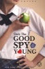 Only the Good Spy Young (Paperback) - Ally Carter Photo