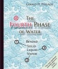 Fourth Phase of Water - Beyond Solid, Liquid & Vapor (Paperback) - Gerald H Pollack Photo