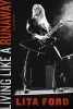 Living Like a Runaway - A Memoir (Hardcover) - Lita Ford Photo