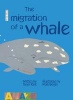 The Migration of a Whale (Paperback) - Tanya Kant Photo