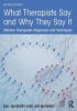 What Therapists Say and Why They Say it - Effective Therapeutic Responses and Techniques (Paperback, 2nd Revised edition) - Bill McHenry Photo