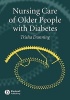 Nursing Care of Older People with Diabetes (Paperback, New) - Trish Dunning Photo