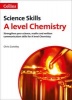 A Level Skills - A level Chemistry Maths, Written Communication and Key Skills (Paperback) - Chris Conoley Photo