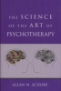 The Science of the Art of Psychotherapy (Hardcover) - Allan N Schore Photo