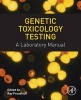 Genetic Toxicology Testing - A Laboratory Manual (Paperback) - Ray Proudlock Photo