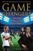 Game Changers - Inside English Football: from the Boardroom to the Bootroom (Hardcover) - Alan Curbishley Photo