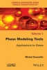 Phase Modeling Tools - Applications to Gases (Hardcover) - Michel Soustelle Photo