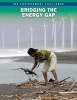 Bridging the Energy Gap (Paperback) - Andrew Langley Photo