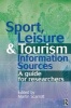 Sport, Leisure and Tourism Information Sources - A Guide for Researchers (Paperback) - Martin Scarrott Photo