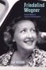 Friedelind Wagner - Richard Wagner's Rebellious Granddaughter (Hardcover) - Eva Rieger Photo